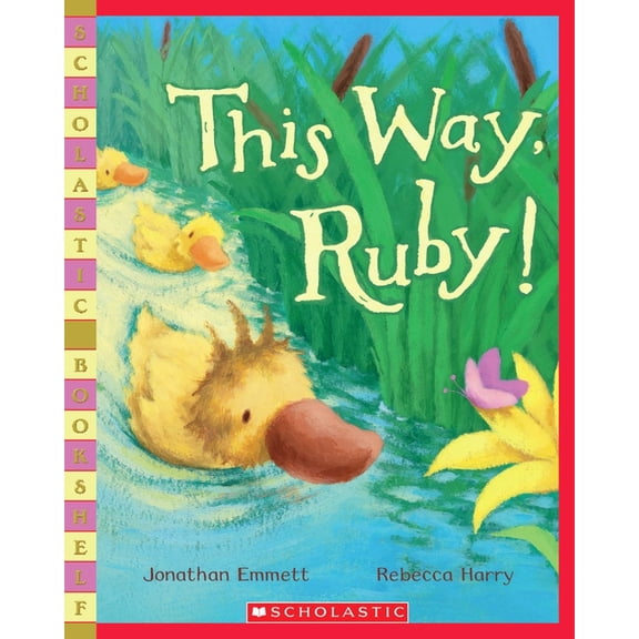 Scholastic Bookshelf This Way, Ruby!, (Paperback)