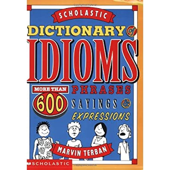 Pre-Owned Scholastic Dictionary Of Idioms