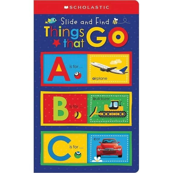 Scholastic Early Learners: ABC Things That Go: Scholastic Early Learners (Slide and Find) (Hardcover)
