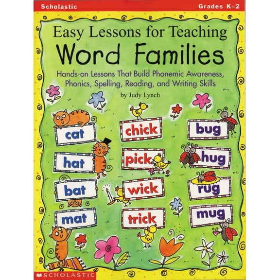 Pre-Owned Easy Lessons for Teaching Word Families: Hands-On Lessons That Build Phonemic Awareness, Phonics, Spelling, Reading, a