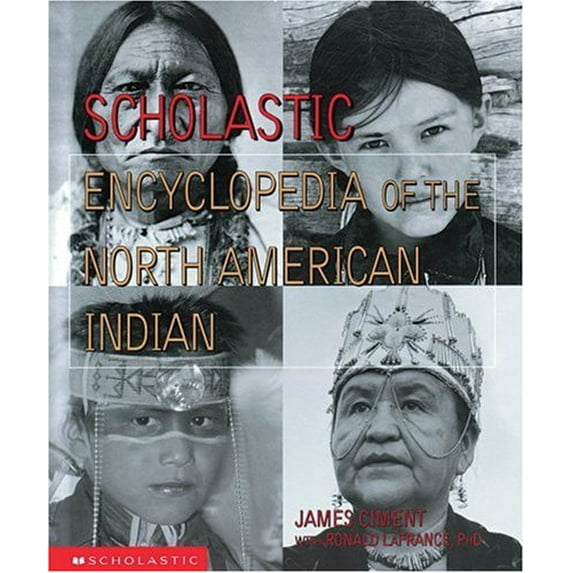 Pre-Owned Scholastic Encyclopedia Of The North American Indian (Hardcover) 0590227904 9780590227902