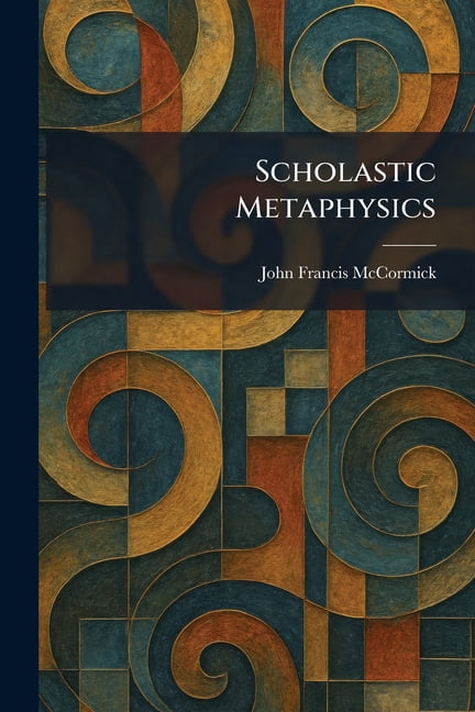 Scholastic Metaphysics, (Paperback)