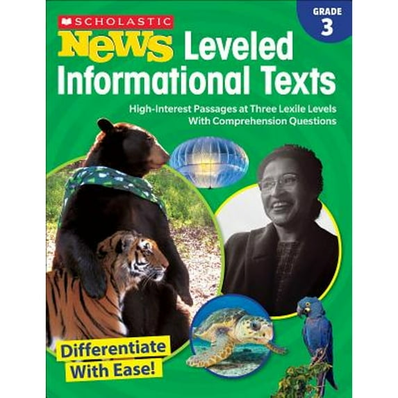 Pre-Owned Scholastic News Leveled Informational Texts: Grade 3: High-Interest Passages at Three Lexile Levels with Comprehension Questions (Paperback) 1338284738 9781338284737