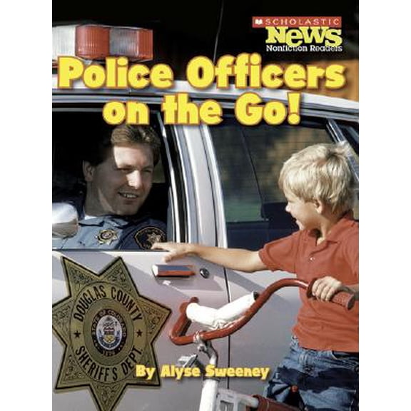 Pre-Owned Scholastic News Nonfiction Readers: Community Helpers: Police Officers on the Go! (Hardcover)