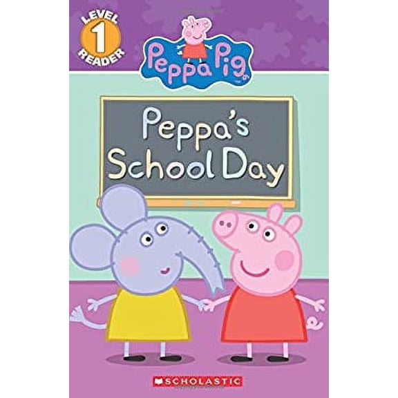 Pre-Owned First Day of School (Peppa Pig Reader) (Scholastic Reader, Level 1), 9780545925471, 0545925479, Paperback,