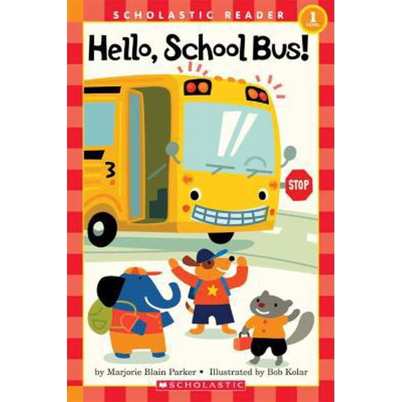 Pre-Owned Scholastic Reader: Level 1: Hello, School Bus! (Hardcover)