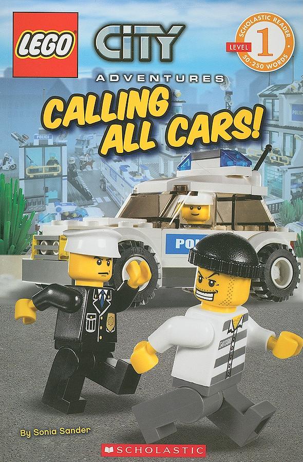 Scholastic Reader: Level 1: Lego City: Calling All Cars! (Level 1) (Paperback) - image 1 of 1