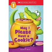 Scholastic Reader: Level 1: May I Please Have a Cookie? (Scholastic Reader, Level 1) (Paperback)