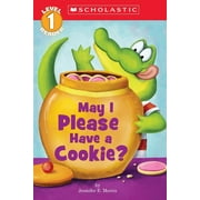 JENNIFER E MORRIS Scholastic Reader: Level 1: May I Please Have a Cookie? (Scholastic Reader, Level 1) (Paperback)