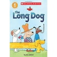 thumbnail image 1 of Pre-Owned The Long Dog (Scholastic Reader, Level 1) (Paperback) 0545746329 9780545746328, 1 of 1