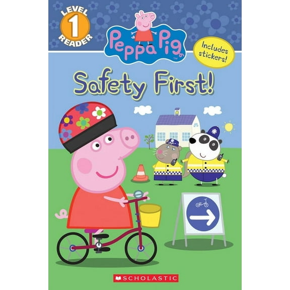 Scholastic Reader: Level 1 The Safety First! (Peppa Pig: Level 1 Reader), (Paperback)