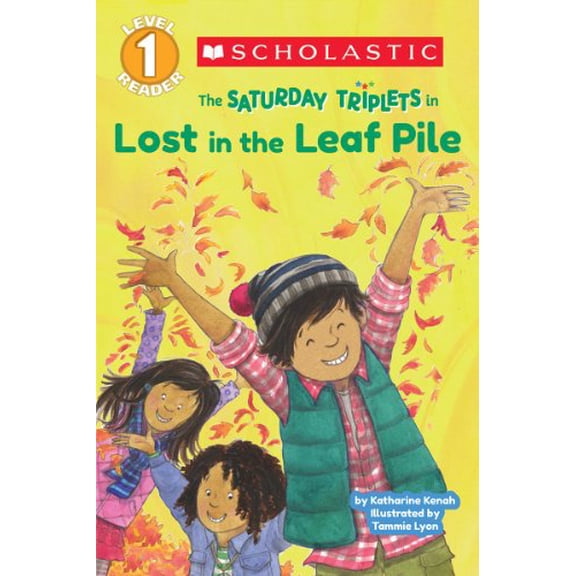 Pre-Owned Scholastic Reader Level 1: The Saturday Triplets #1: Lost in the Leaf Pile (Paperback) 0545481430 9780545481434