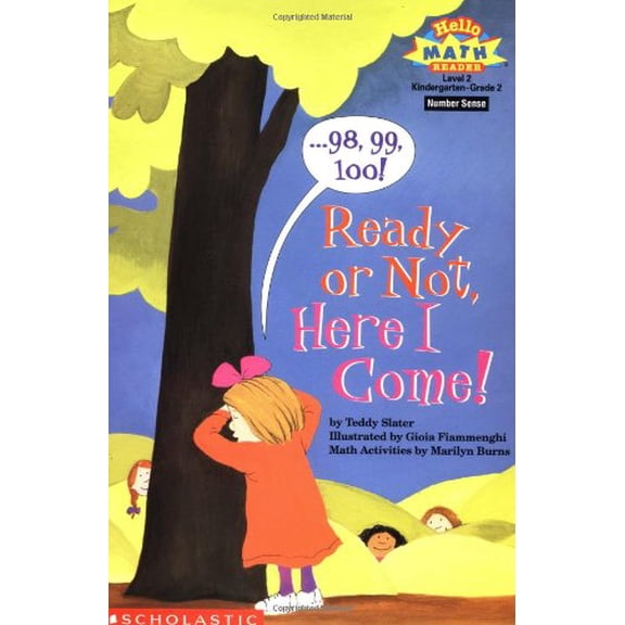 Pre-Owned 98, 99, 100! Ready or Not, Here I Come! (Hello Reader! Math, Level 2) (Paperback) 0590120093 9780590120098