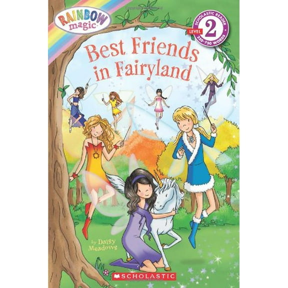 Pre-Owned Best Friends in Fairyland (Scholastic Reader, Level 2: Rainbow Magic): Best Friends in Fairyland (Paperback) 0545222931 9780545222938