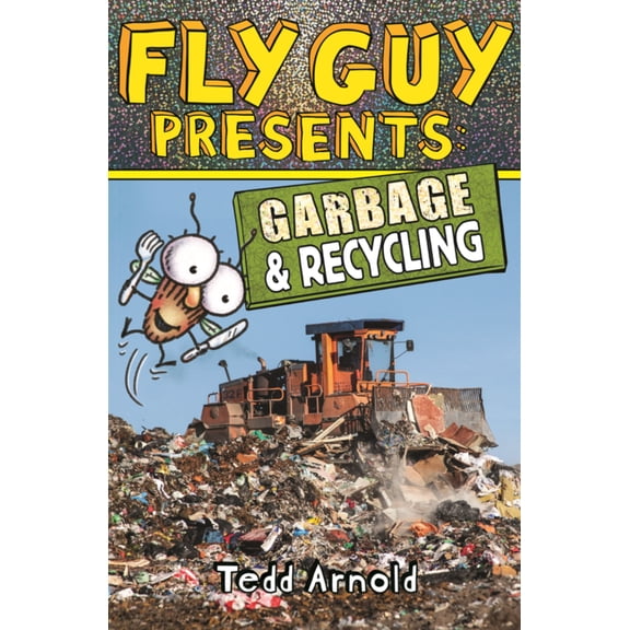 Scholastic Reader, Level 2 Fly Guy Presents: Garbage and Recycling, Book 12, (Hardcover)