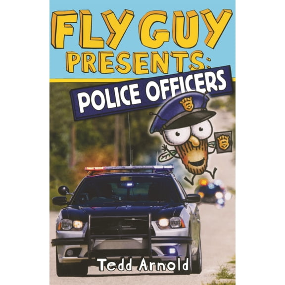 Scholastic Reader, Level 2 Fly Guy Presents: Police Officers, Book 11, (Hardcover)