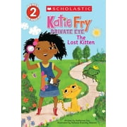 Scholastic Reader, Level 2: Katie Fry, Private Eye #1: The Lost Kitten (Scholastic Reader, Level 2) (Paperback)