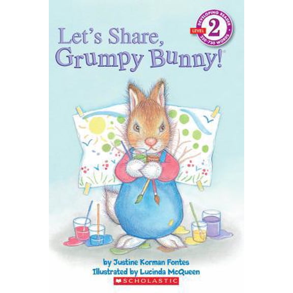 Pre-Owned Scholastic Reader Level 2: Let's Share, Grumpy Bunny! (Paperback) 0439873835 9780439873833