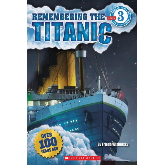 Scholastic Reader: Level 3: Remembering the Titanic (Paperback)