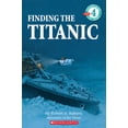 thumbnail image 1 of Scholastic Reader, Level 4 Finding the Titanic (Scholastic Reader, Level 4), (Paperback), 1 of 1
