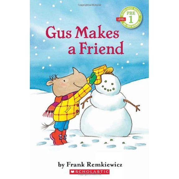 Pre-Owned Gus Makes a Friend (Scholastic Reader, Pre-Level 1) (Paperback) 0545244706 9780545244701