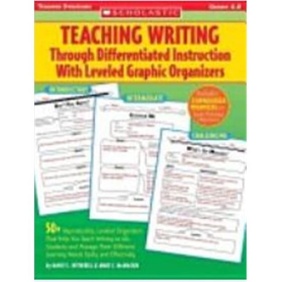 Scholastic Teaching Writing Through Differentiated Instruction With Leveled Graphic Organizers