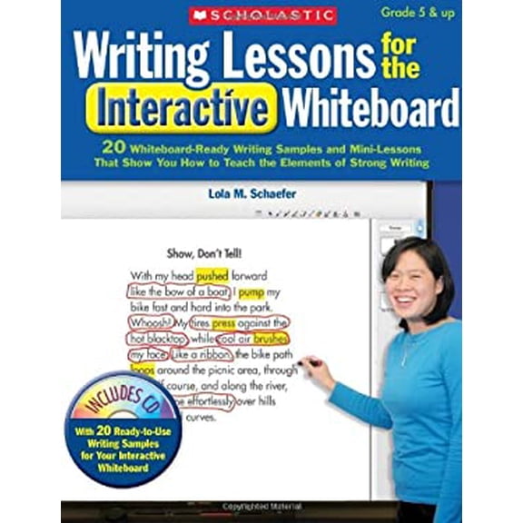 Pre-Owned Writing Lessons for the Interactive Whiteboard: Grades 5 & Up: 20 Whiteboard-Ready Writing Samples and Mini-Lessons That Show You How to Teach the Ele (Paperback) 054514471X 9780545144711