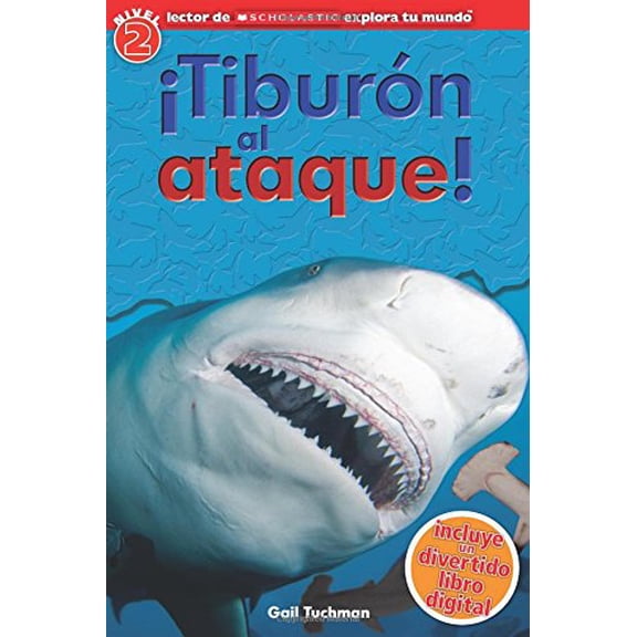Pre-Owned Lector de Scholastic Explora Tu Mundo Nivel 2: ?tibur?n Al Ataque! (Shark Attack): (spanish Language Edition of Scholastic Discover More Reader Level (Paperback) 0545628180 9780545628181