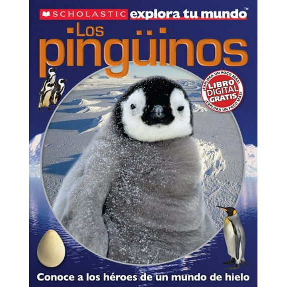 Pre-Owned Scholastic explora tu mundo: Los pingüinos: (Spanish language edition of Scholastic Discover More: Penguins) (Spanish Edition) (Paperback) 0545458870 9780545458870