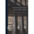thumbnail image 1 of Scholasticism Old and New; an Introduction to Scholastic Philosophy, Medieval and Modern (Paperback), 1 of 1