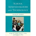 thumbnail image 1 of Pre-Owned School Administrators and Technology : Meeting the Standards, Paperback by Connor, Bridget M.; Farley, Danea A.; Wise, Gregory A., ISBN 0761850724, ISBN-13 9780761850724, 1 of 1
