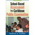 thumbnail image 1 of School-Based Assessment in a Caribbean Public Examination, (Paperback), 1 of 1