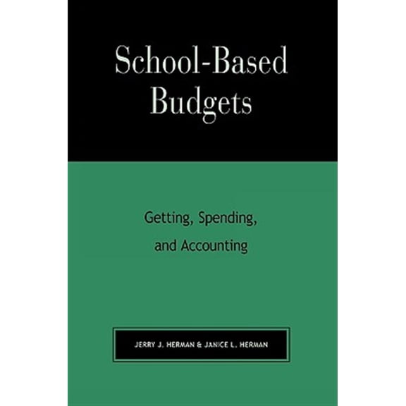 Pre-Owned School-Based Budgets : Getting, Spending and Accounting (Paperback)