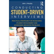 School-Based Practice in Action Conducting Student-Driven Interviews Practical Strategies for Increasing Student Involvement and Addressing Behavior Pr, Paperback