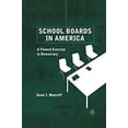 thumbnail image 1 of Pre-Owned School Boards in America: A Flawed Exercise in Democracy (Paperback) 0230109314 9780230109315, 1 of 1