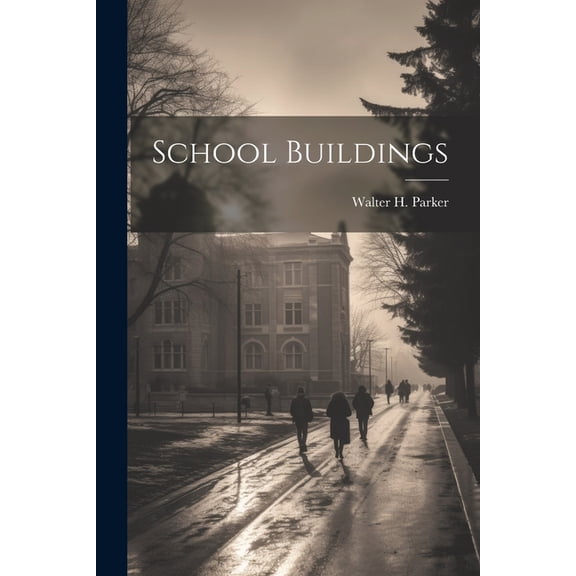 School Buildings, (Paperback)