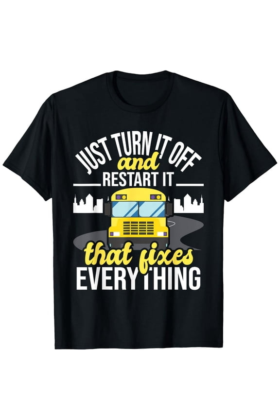 School Bus Driver Graphic T-Shirt Funny Troubleshooting Quote Cotton Blend Tee