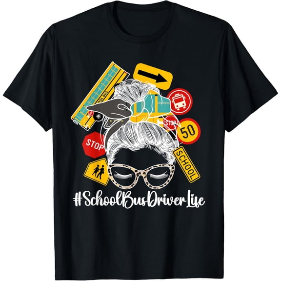 School Bus Driver Life Bus Drivers T-ShirtMen and women can wear, black T-shirts, gifts. Age: M,L，XL 2XL, 3XL, 1037XL