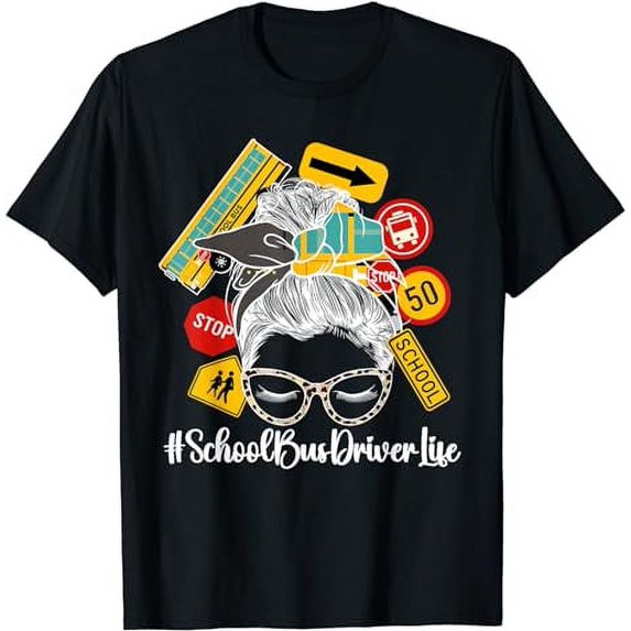 School Bus Driver Life Bus Drivers T-Shirt