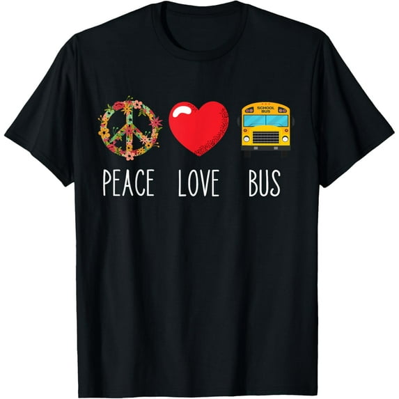 School Bus Driver Love Peace Bus Driver Driving Bus T-ShirtMen and women can wear, black T-shirts, gifts. Age: M,L,XL 2XL, 3XL, 1038XL