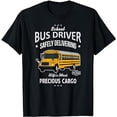thumbnail image 1 of School Bus Driver T-shirt - Safely Delivering Precious Kids T-Shirt, 1 of 5