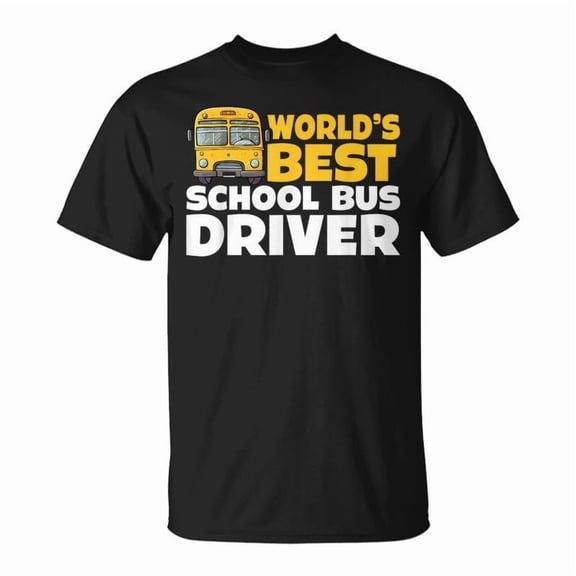 School Bus Driver Worlds Best Bus Driver TShirt