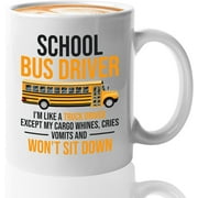 School Bus Drivers Coffee Mug 11oz White - School Bus Driver I'm Like a Truck Driver Except - Student Delivery Specialist School Bus Driving Job Bus Driving Drivers