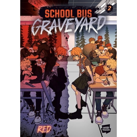 School Bus Graveyard School Bus Graveyard, Volume 2: (A Graphic Novel), (Hardcover)