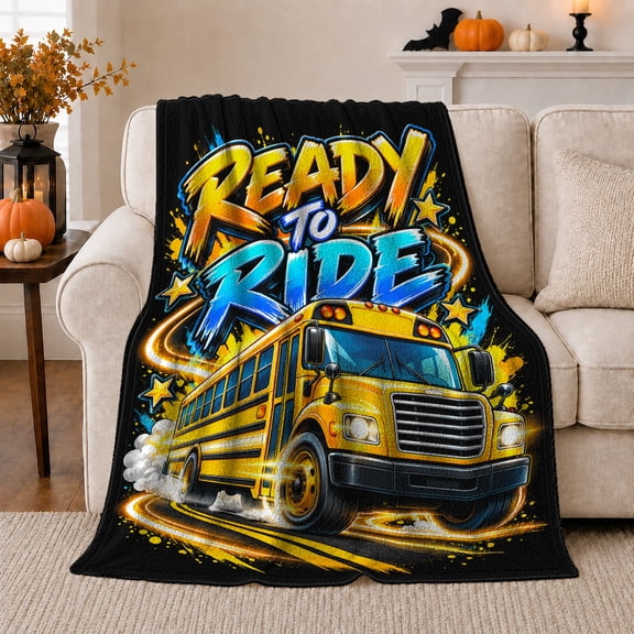 School Bus Ready Ride Back School, Cozy Typography Art Scene, Warm Flannel Blanket for Living Room and Reading Nook, Art Lovers Valentine's Day Gift, Artistic Home Decor