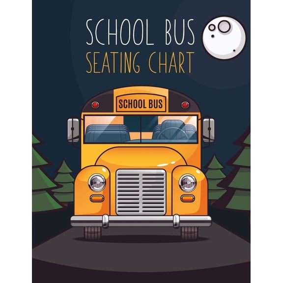School Bus Seating Chart : School Bus Seating Chart For Drivers (Paperback)