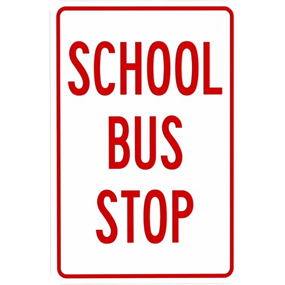 School Bus Stop Warning Sign - 8"x12", Security Metal Decor for Business, Office, Home, Street, Road, School Zones