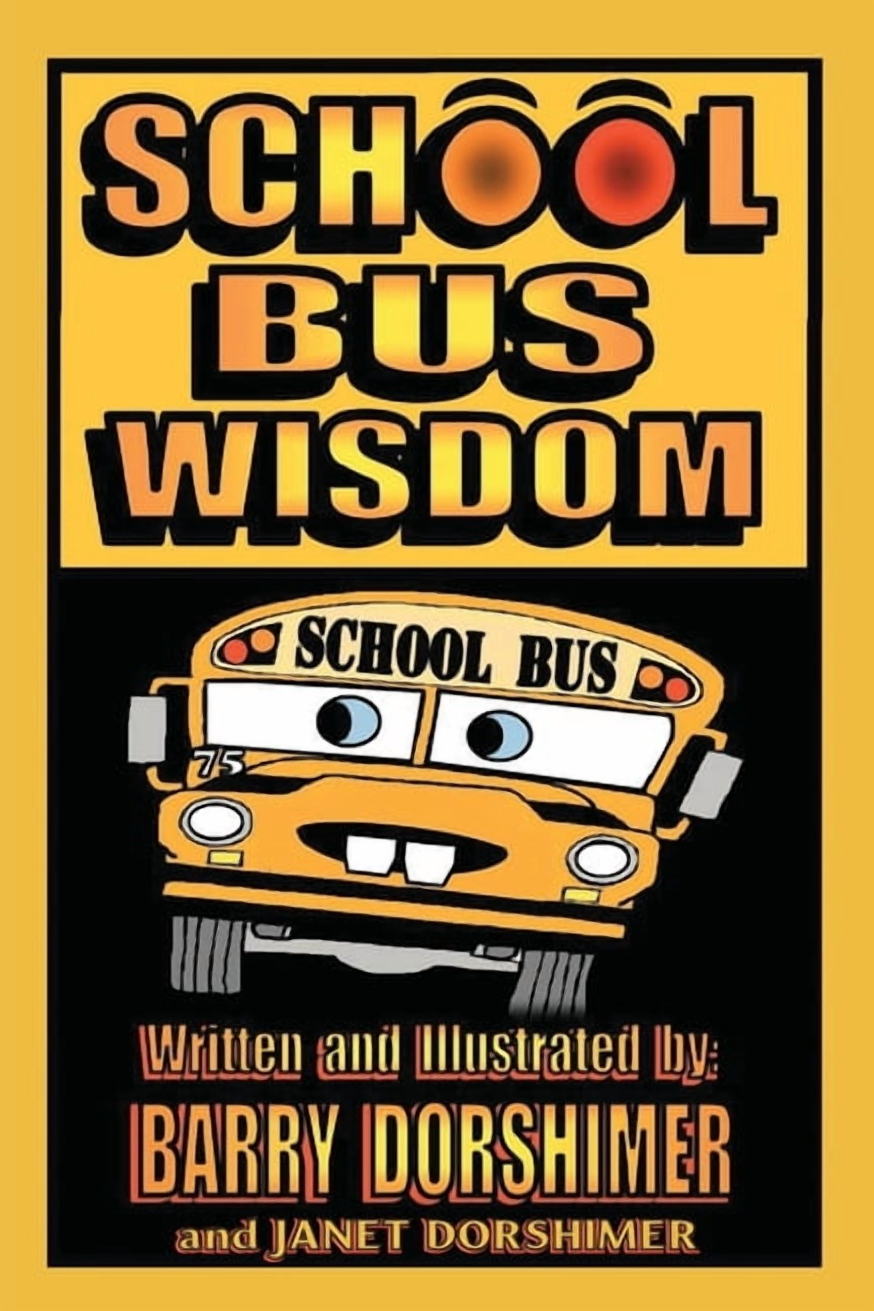 School Bus Wisdom, (Paperback) - Walmart.com
