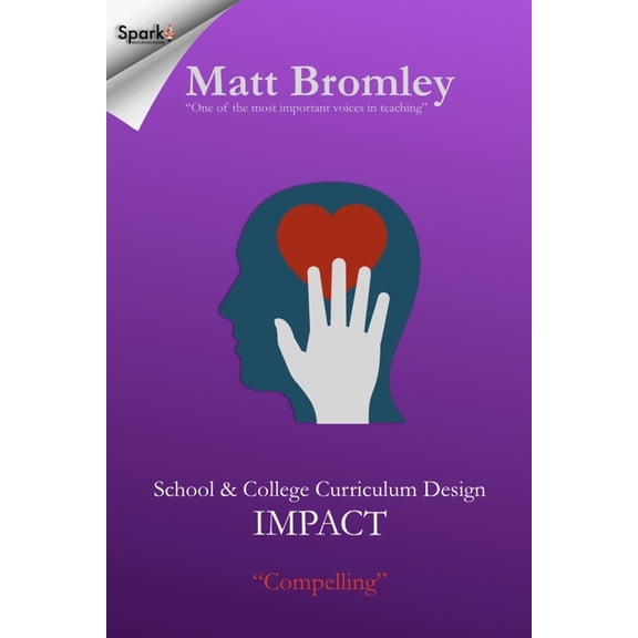 School & College Curriculum Design School & College Curriculum Design 3: Impact, Book 3, (Paperback)