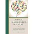 thumbnail image 1 of School Communication That Works: A Patron-Focused Approach to Delivering Your Message, (Hardcover), 1 of 1